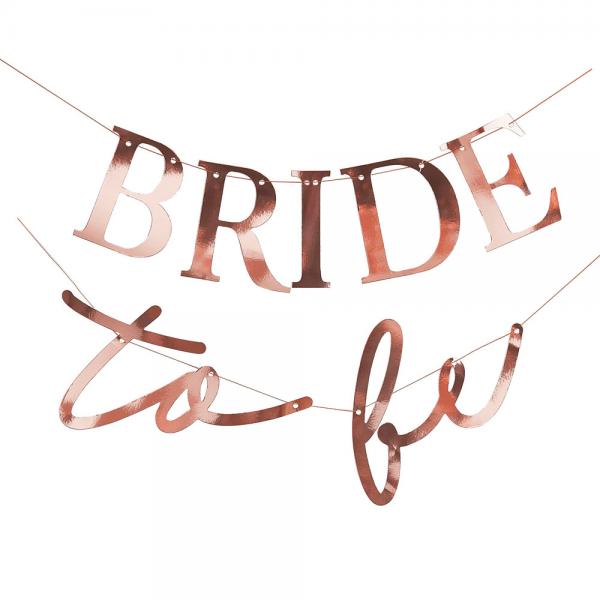 Bride To Be Banderolli Ruusukulta