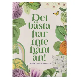 Det B&auml;sta Har Inte H&auml;nt &Auml;n Kirja