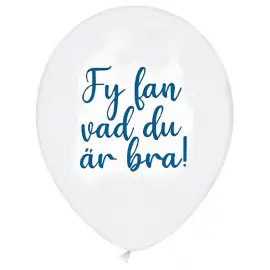 Fy Fan Vad Du Är Bra Ilmapallot